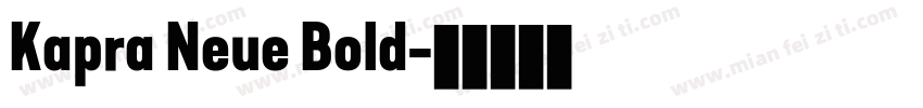 Kapra Neue Bold字体转换